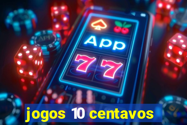 jogos 10 centavos